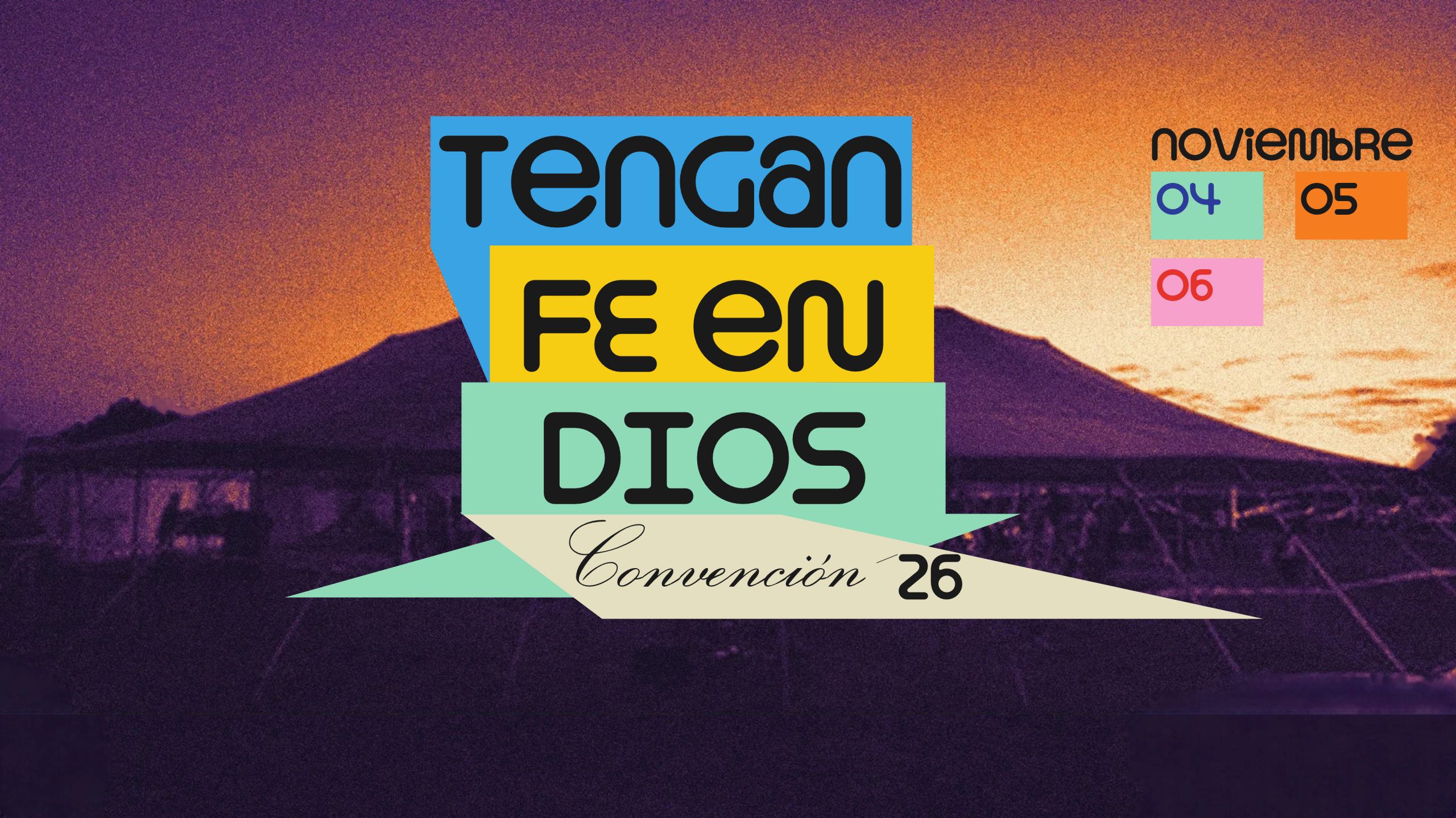 Convención Nov 2026 - Tengan Fe en Dios